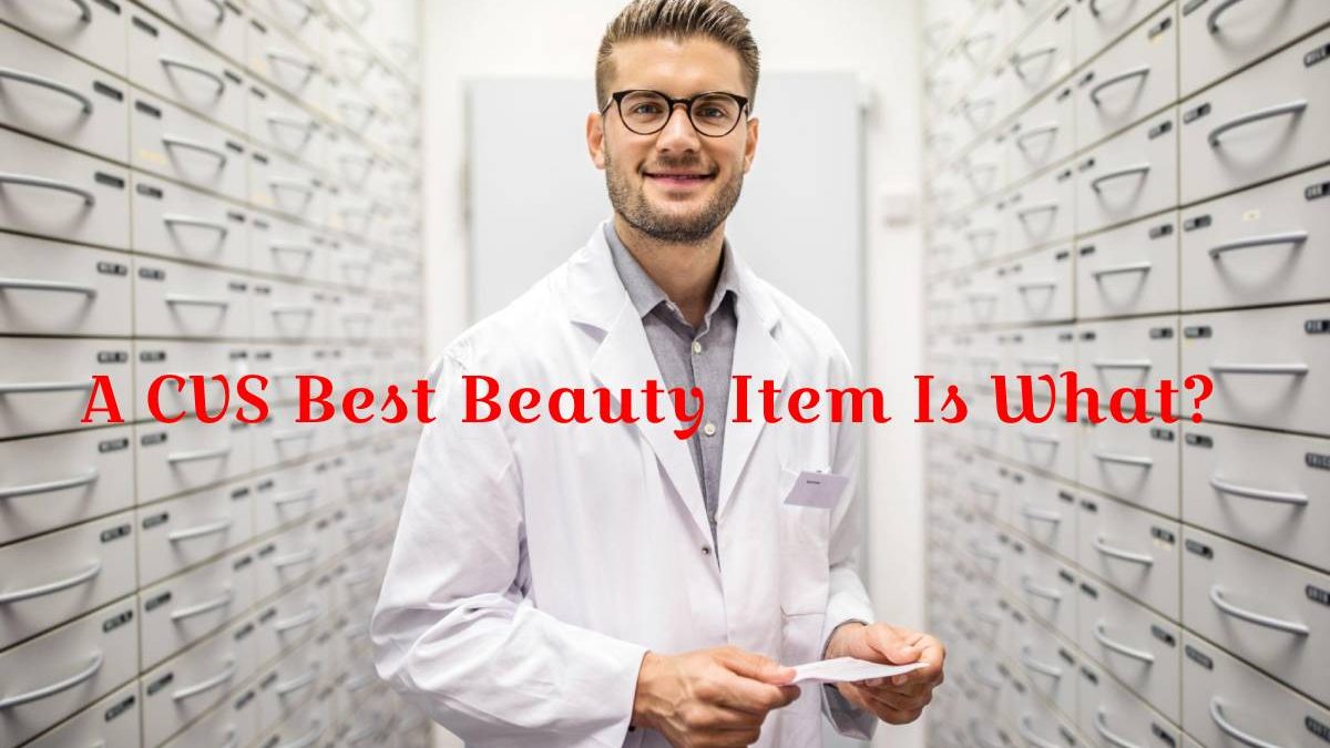 A CVS Best Beauty Item Is What?