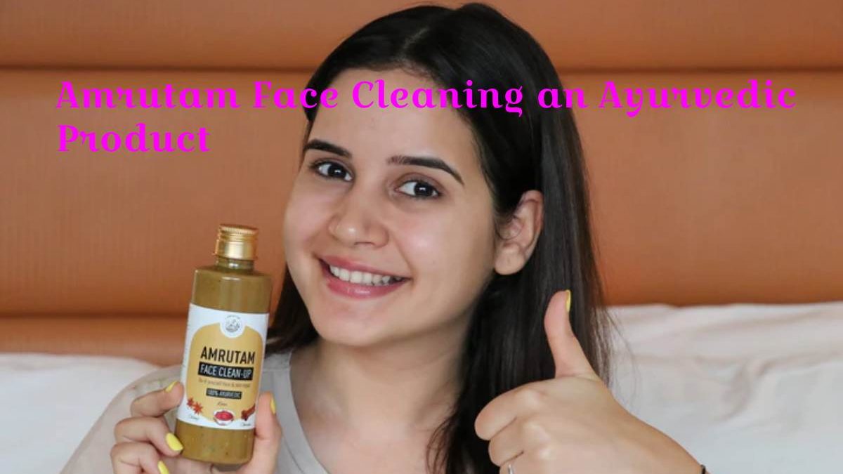 Amrutam Face Cleaning an Ayurvedic Product