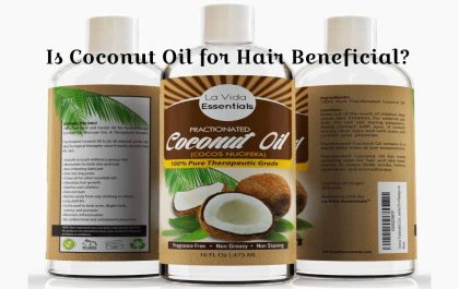 Is Coconut Oil for Hair Beneficial_