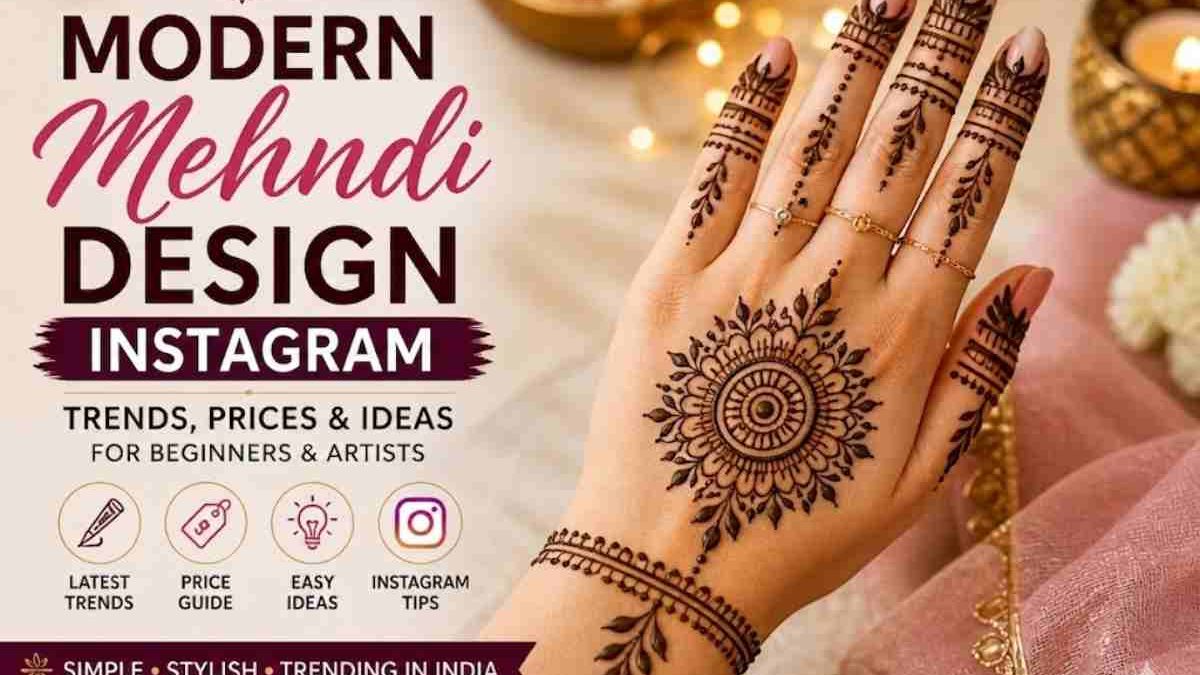 Modern ..Mehndi Design Instagram: Guide for Beginners & Creators